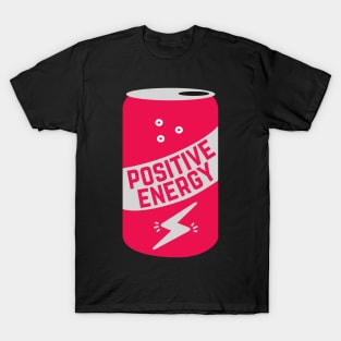 Positive Energy Drink T-Shirt